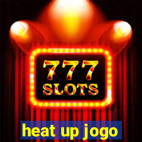 heat up jogo